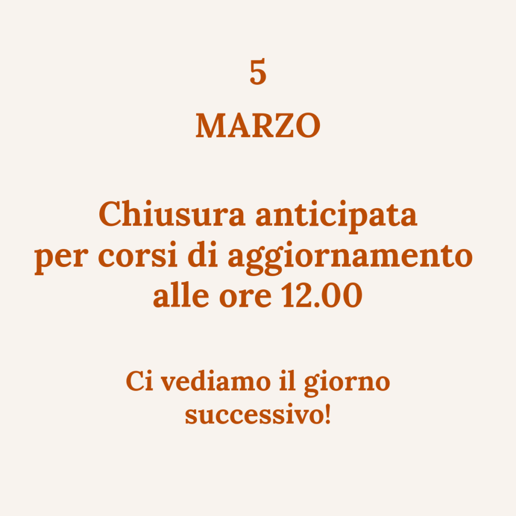 Chiusura anticipata 5 marzo